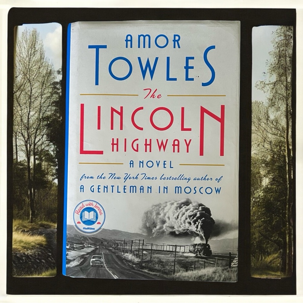 💖 The Lincoln Highway - A Novel by Amor Towles 💖